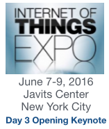 Internet of Things Expo, New York City, June 7-9, 2016, Day 3 Opening Keynote by Dion Hinchcliffe
