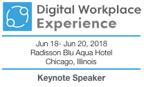 Digital Workplace Experience 2018 Keynote by Dion Hinchcliffe